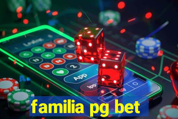 familia pg bet